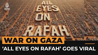 ‘All eyes on Rafah’ AI-image goes viral on social media | Al Jazeera Newsfeed