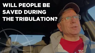 Will People Be Saved During the Tribulation?