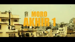 MORO - AKHIR 1