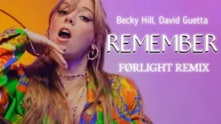 Becky Hill , David Guetta - Remember (FØRLIGHT REMIX)