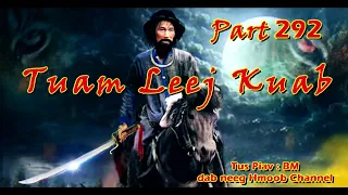 Tuam Leej Kuab The Legend ( Part 292 ) 09/7/2022