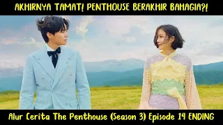 Alur Cerita The Penthouse 3 (2021) Episode 14 ENDING