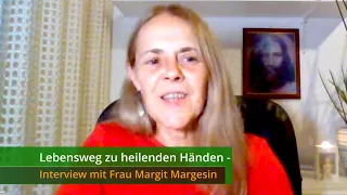 Lebensweg zu heilenden Händen - Interview mit Frau Margit Margesin (engl. sutbtiles)