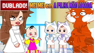 [ DUBLADO ] MEI MEI SE EU ESTIVESSE EM A FILHA NÃO AMADA l MINI FILME GACHA CLUB