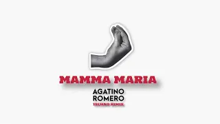 Agatino Romero - Mamma Maria (Agatino Romero Remix)