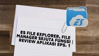 ES File Explorer, File Manager Sejuta Fungsi | Review Aplikasi eps. 1