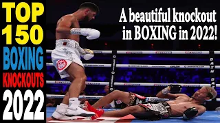 Top 150 BOXING BEST GREAT KNOCKOUTS of the year 2022.