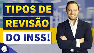 CONHEÇA OS 4 PRINCIPAIS TIPOS DE REVISÕES DO INSS!