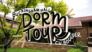 Dorm Tour | Buckingham Hall at CU Boulder