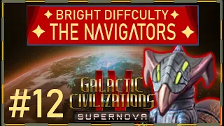 Navigators Bright Difficulty Part #12 - Galactic Civilizations IV Supernova