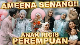 AMEENA Senang RICIS Anaknya Perempuan..