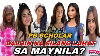 MGA PB SCHOLAR DADALHIN NG LAHAT SA MAYNILA?