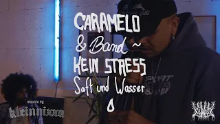 Caramelo & Band - Kein Stress / Saft und Wasser (Live)