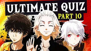 THE ULTIMATE ANIME QUIZ PART 10! #TaraAnime