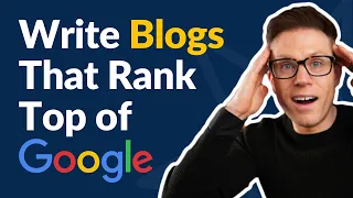 How to Write Blogs That Rank Top of Google