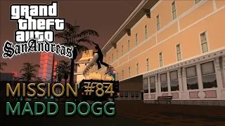 Grand Theft Auto: San Andreas - Mission #84 - Madd Dogg | 1440p 60fps