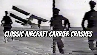 Classic Aircraft Carrier Crashes