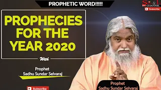 2020 prophecies by prophet Sadhu Sundar Selvaraj.