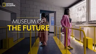 Museum of the Future | It Happens Only in India | National Geographic