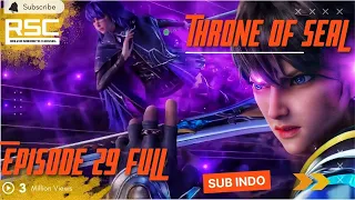 THRONE OF SEAL SEASON 1 EPISODE 29 SUBTITLE INDONESIA