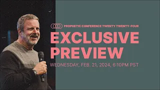 Bethel Church | Exclusive Preview | Prophetic Conference | Kris Vallotton