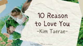 Kim Taerae (김태래) - 10 Reason to Love You (그대를 사랑하는 10가지 이유) 'COVER: Lee Seok Hoon' [ROM/INDO/ENG CC]