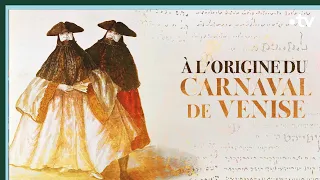 À l'origine du carnaval de Venise - Culture Prime