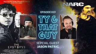 Ty & That Guy Ep 019 - Special Guest Jason Patric  #TyandThatGuy