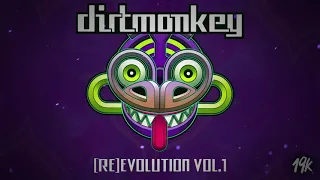 Dirt Monkey - (RE)EVOLUTION VOL  1