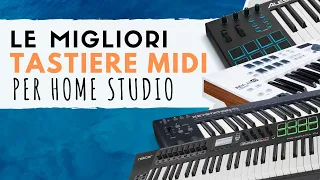 MIGLIORI TASTIERE MIDI CONTROLLER - MASTER KEYBOARD - Rapporto Qualità/Prezzo - Consigli Home Studio