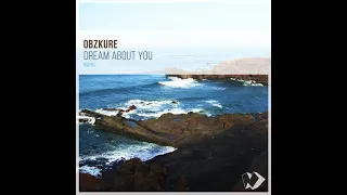 Obzkure - Dream About You (Original Mix)