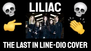 LILIAC Reaction: THE LAST IN LINE {DIO cover} TSEL Liliac Reaction