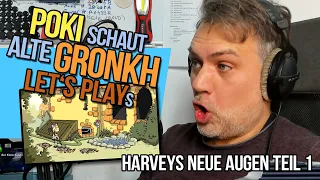 Pokis Reaction Action | Let's watch Let's Plays | Gronkh "Harveys Neue Augen" Teil 1