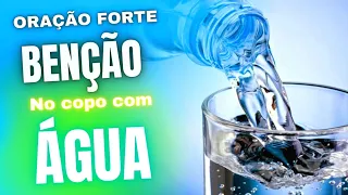 ORAÇÃO COM O COPO COM ÁGUA | ORAÇÃO PARA RECEBER MILAGRES