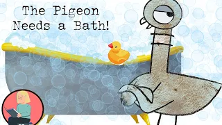 Kids Book Read Aloud: The Pigeon Needs a Bath by Mo Willems