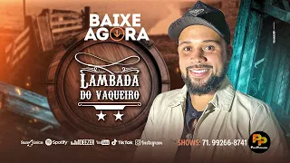 LAMBADA DO VAQUEIRO - COMECOU A VAQUEJADA