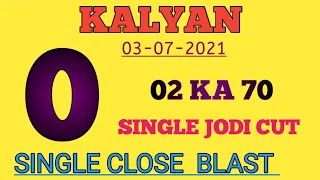 Kalyan 03/07/2021 single Jodi trick don't miss second touch line ( #johnnysattamatka ) 2021