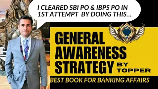 Topper’s GA Strategy for banking exams 2023 | SBI PO/IBPS PO General awareness