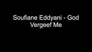 soufiane eddyani - god vergeef me