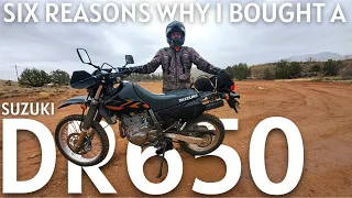 Six Reasons Why I Bought A Suzuki DR650