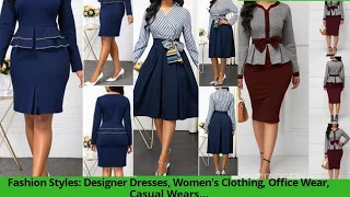Fashion Styles: Designer Dresses, Women's Clothing, Office Wear, Casual Wears...