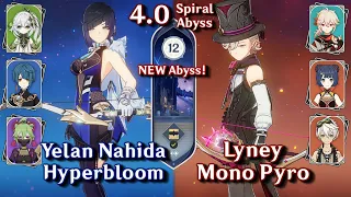 NEW SPIRAL ABYSS 4.0! C0 Lyney Mono Pyro & C0 Yelan Nahida Hyperbloom | Floor 12 9⭐ | Genshin Impact