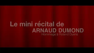 A small recital by Arnaud DUMOND : Dumond 's hommage à Dyens, Brouwer, Bach