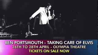 BEN PORTSMOUTH - TAKING CARE OF ELVIS - OLYMPIA THEATRE