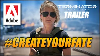 Terminator: Dark Fate TRAILER - Adobe #CREATEYOURFATE Challenge