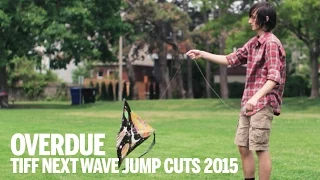 OVERDUE Short Film | TIFF Next Wave Jump Cuts 2015