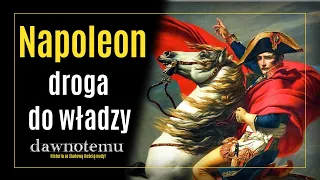 dawnotemu - Napoleon - droga do władzy