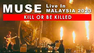 MUSE LIVE IN MALAYSIA 2023 : KILL OR BE KILLED