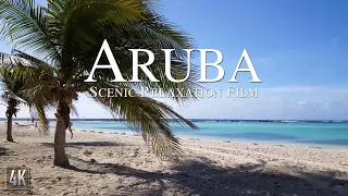 Aruba 4k Relaxation Film | Scenic Oranjestad | Baby Beach with Calming Music