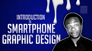 Smartphone Graphic Design For Absolute Beginners | Start Learning now!